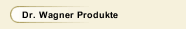 Dr. Wagner Produkte